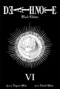 Cover: Death Note Black Edition, Vol. 6: Volume 6 - Viz Media, Subs. of Shogakukan Inc