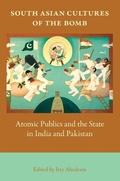 Cover: South Asian Cultures of the Bomb - Indiana University Press