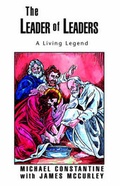 Cover: The Leaders of Leaders - Xlibris Corporation