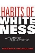 Cover: Habits of Whiteness - Indiana University Press