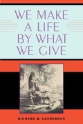 Cover: We Make a Life by What We Give - Indiana University Press