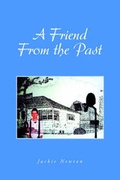 Cover: A Friend from the Past - Xlibris Corporation