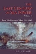 Cover: The Last Century of Sea Power, Volume 2 - Indiana University Press