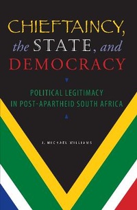 Enlarge image Cover: Chieftaincy, the State, and Democracy - Indiana University Press
