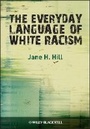 Cover: The Everyday Language of White Racism - Wiley