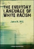 Cover: The Everyday Language of White Racism - Wiley