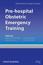 Cover: Pre-hospital Obstetric Emergency Training - Wiley-Blackwell