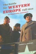 Cover: The Battle for Western Europe, Fall 1944 - Indiana University Press