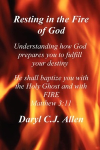 Enlarge image Cover: Resting in the Fire of God - Lulu.com