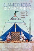 Cover: Islamophobia/Islamophilia - Indiana University Press