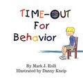 Cover: Time-Out for Behavior - Xlibris Corporation