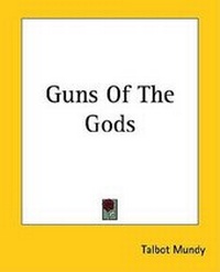 Abbildung von: Guns of the Gods - Kessinger Publishing