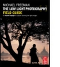 Abbildung von: The Low Light Photography Field Guide - Focal Press