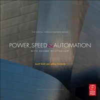 Abbildung von: Power, Speed & Automation with Adobe Photoshop - Focal Press