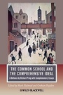 Cover: The Common School and the Comprehensive Ideal - Wiley