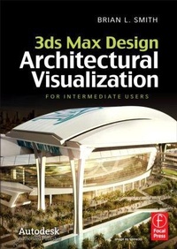 Abbildung von: 3ds Max Design Architectural Visualization - Focal Press
