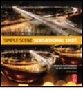 Cover: Simple Scene, Sensational Shot - Focal Press