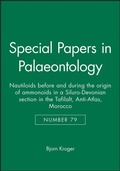 Cover: Special Papers in Palaeontology, Nautiloids before and during the origin of ammonoids in a Siluro-Devonian section in the Tafilalt, Anti-Atlas, Morocco - Wiley