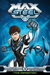 Enlarge image Cover: Max Steel: The Parasites - Viz Media, Subs. of Shogakukan Inc