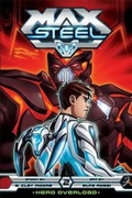 Cover: Max Steel: Hero Overload - Viz Media, Subs. of Shogakukan Inc