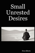 Cover: Small Unrested Desires - Lulu.com
