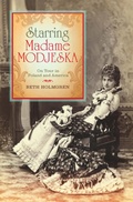 Cover: Starring Madame Modjeska - Indiana University Press