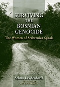 Cover: Surviving the Bosnian Genocide - Indiana University Press