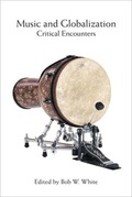 Cover: Music and Globalization - Indiana University Press