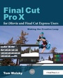 Cover: Final Cut Pro X for iMovie and Final Cut Express Users - Focal Press