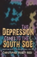 Cover: The Depression Comes to the South Side - Indiana University Press
