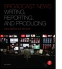 Enlarge image Cover: Broadcast News Writing, Reporting, and Producing - Focal Press