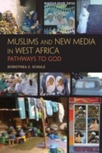 Abbildung von: Muslims and New Media in West Africa - Indiana University Press