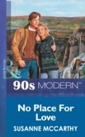 Cover: No Place For Love - Mills & Boon