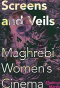 Cover: Screens and Veils - Indiana University Press