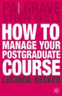 Cover: How to Manage your Postgraduate Course - Red Globe Press
