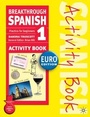 Cover: Breakthrough Spanish 1 Activity Book Euro edition - Palgrave Macmillan