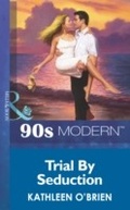Cover: Trial By Seduction - Mills & Boon