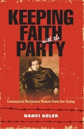 Cover: Keeping Faith with the Party - Indiana University Press
