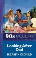 Cover: Looking After Dad - Mills & Boon