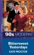 Cover: Bittersweet Yesterdays - Mills & Boon