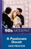 Cover: A Passionate Deceit - Mills & Boon