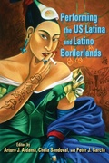 Cover: Performing the US Latina and Latino Borderlands - Indiana University Press