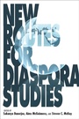Cover: New Routes for Diaspora Studies - Indiana University Press