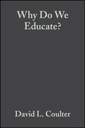 Cover: Why Do We Educate? - Wiley