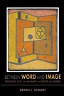 Cover: Between Word and Image - Indiana University Press