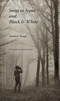 Cover: Songs in Sepia and Black and White - Indiana University Press