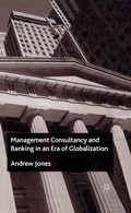 Cover: Management Consultancy and Banking in an Era of Globalization - Palgrave Macmillan