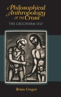 Cover: A Philosophical Anthropology of the Cross - Indiana University Press