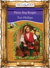 Enlarge image Cover: Three Dog Knight - Mills & Boon