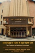 Cover: Ecologies of Faith in New York City - Indiana University Press